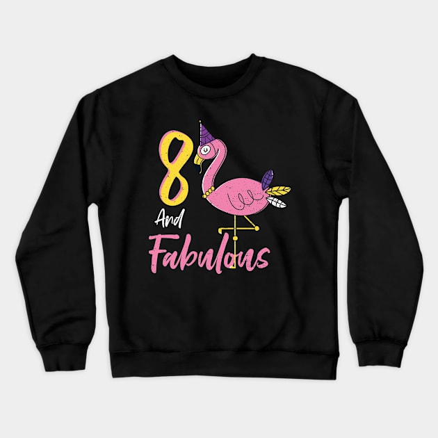 8 And Fabulous Crewneck Sweatshirt by Designs By Jnk5